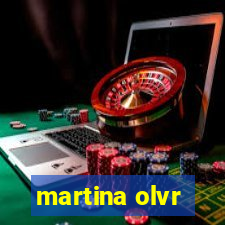 martina olvr